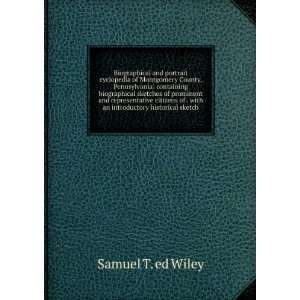   of . with an introductory historical sketch Samuel T. ed Wiley Books