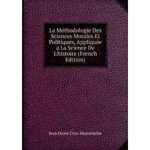   De Lhistoire (French Edition) Jean Pierre Cros Mayrevieille Books