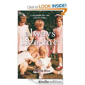 Always Liza to Me Cecilia Rice  Kindle Store