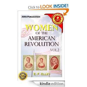 The Women of the American Revolution, Volume 2 Elizabeth Fries Ellet 
