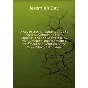   and Solution of the More Difficult Problems Jeremiah Day Books