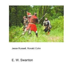  E. W. Swanton Ronald Cohn Jesse Russell Books
