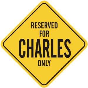   RESERVED FOR CHARLES ONLY  CROSSING SIGN