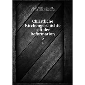   Heinrich Gottlieb Tzschirner Johann Matthias SchrÃ¶ckh Books