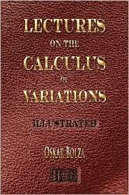 Lectures On The Calculus Of Variations   Illustrated, (193399858X 