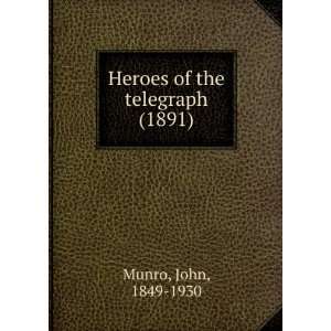   of the telegraph (1891) (9781275505445) John, 1849 1930 Munro Books