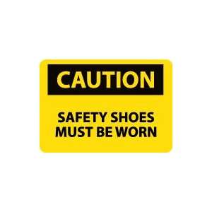  OSHA CAUTION Safety Shoes Must Be Worn Safety Sign