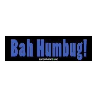  Bah Humbug   Refrigerator Magnets 7x2 in Automotive