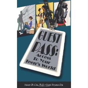  Guest Pass Access to Your Teens World [Paperback] Susan 