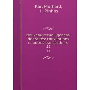   et autres transactions . 12 J . Pinhas Karl Murhard Books