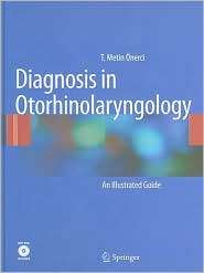 Diagnosis in Otorhinolaryngology An Illustrated Guide, (3642004989 