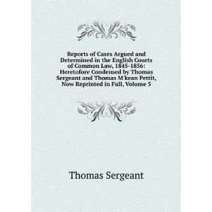  kean Pettit, Now Reprinted in Full, Volume 5 Thomas Sergeant Books