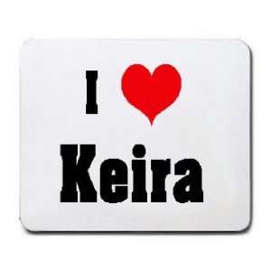  I Love/Heart Keira Mousepad