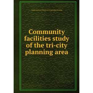  Community facilities study of the tri city planning area 