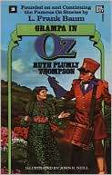 Grampa in Oz (Oz Series #18) Ruth Plumly Thompson