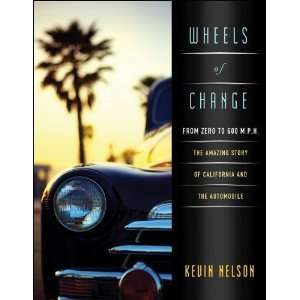   of California and the Automobile [Paperback] Kevin Nelson Books