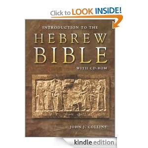 Introduction to the Hebrew Bible John J. Collins  Kindle 