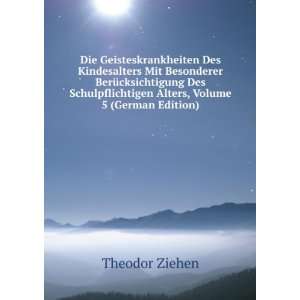   Alters, Volume 5 (German Edition) Theodor Ziehen Books