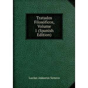  Tratados FilosÃ³ficos, Volume 1 (Spanish Edition 