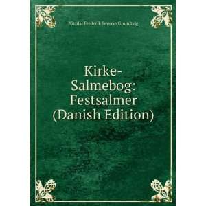  Kirke Salmebog Festsalmer (Danish Edition) Nicolai 