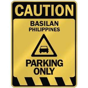   CAUTION BASILAN PARKING ONLY  PARKING SIGN PHILIPPINES 