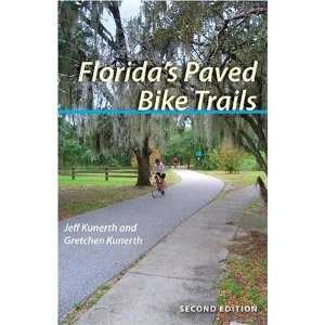   Paved Bike Trails, Second Edition [Paperback] Mr. Jeff Kunerth Books
