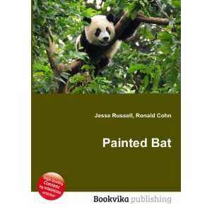  Painted Bat Ronald Cohn Jesse Russell Books