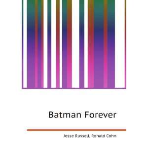  Batman Forever Ronald Cohn Jesse Russell Books
