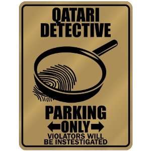   Detective   Parking Only  Qatar Parking Sign Country