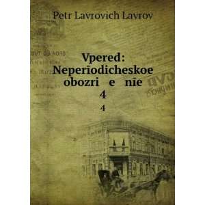   in Russian language) Petr Lavrovich Lavrov  Books