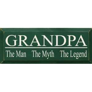  Grandpa   The Man The Myth The Legend Wooden Sign