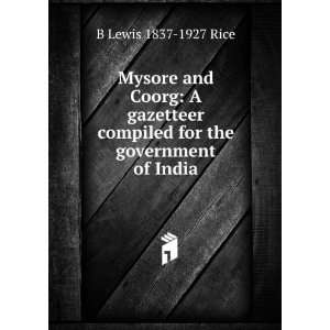   for the government of India B Lewis 1837 1927 Rice  Books