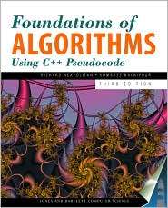 Foundations of Algorithms Using C]+ Pseudocode, (0763723878), Richard 