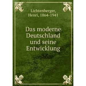   und seine Entwicklung Henri, 1864 1941 Lichtenberger Books