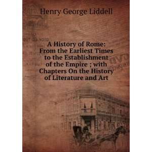   on the history of literature and art Henry George Liddell Books