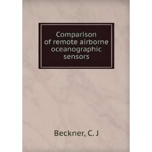   of remote airborne oceanographic sensors C. J Beckner Books