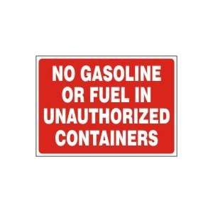  NO GASOLINE OR FUEL IN UNAUTHORIZED CONTAINERS 7 x 10 
