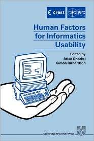Human Factors for Informatics Usability, (0521365708), B. Shackel 