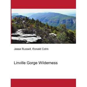Linville Gorge Wilderness Ronald Cohn Jesse Russell  