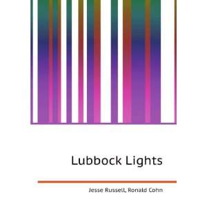 Lubbock Lights Ronald Cohn Jesse Russell  Books