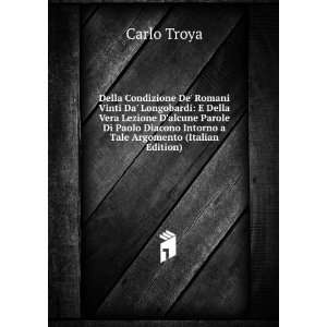   Diacono Intorno a Tale Argomento (Italian Edition) Carlo Troya Books
