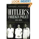 Hitlers Foreign Policy 1933 1939 The Road to World War II by Gerhard 