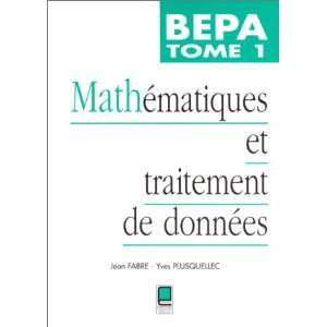  mathematiques et traitement de donnees bepa t.1 