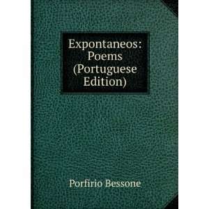  Expontaneos Poems (Portuguese Edition) Porfirio Bessone Books