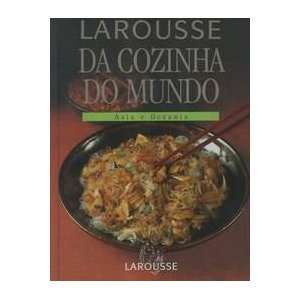 Larousse da Cozinha do Mundo   Asia e Oceania (Em Portugues do Brasil)