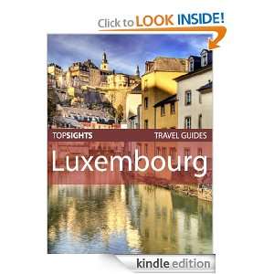 Top Sights Travel Guide Luxembourg (Top Sights Travel Guides) Top 