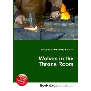  Wolves in the Throne Room Ronald Cohn Jesse Russell 