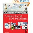 Acrobat 6 and PDF Solutions by Taz Tally and Taz Tally Ph.D 