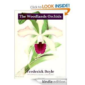 The Woodlands Orchids Described and Illustrated with Stories of Orchid 