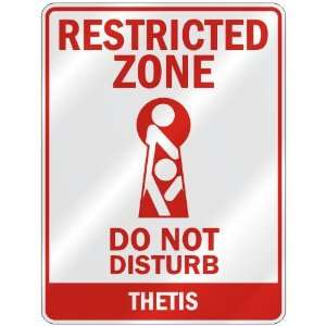   RESTRICTED ZONE DO NOT DISTURB THETIS  PARKING SIGN